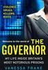 The Governor: The true story of my life inside Britains most notorious prisons (English Edition)