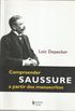 Compreender Saussure a partir dos manuscritos