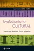 Evolucionismo cultural: Textos de Morgan, Tylor e Frazer (Antropologia Social)