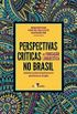 Perspectivas crticas de educao lingustica no Brasil: