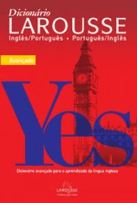 Dicionrio Larousse - Ingls/Portugus - Portugus/Ingles - Avando
