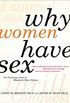 Why Women Have Sex: Understanding Sexual Motivations from Adventure to Revenge (and Everything in Between) (English Edition)