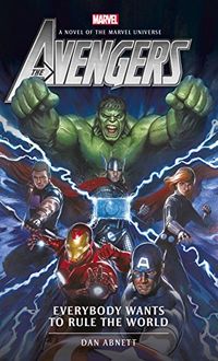 Avengers: Everybody Wants to Rule the World (Marvel Novels Book 1) (English Edition)