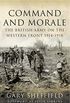 Command and Morale: The British Army on the Western Front 19141918 (English Edition)