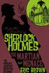 The Further Adventures of Sherlock Holmes - The Martian Menace