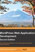 WordPress Web Application Development - Second Edition