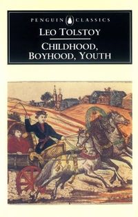 Childhood, Boyhood, Youth (Classics) (English Edition)