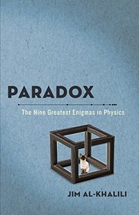 Paradox: The Nine Greatest Enigmas in Physics (English Edition)