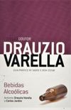 Coleo Doutor Drauzio Varella - Bebidas alcolicas