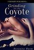 Grinding for the Coyote (Coyote Bound Book 1) (English Edition)