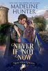 Never If Not Now (Midsummer Knights Book 7) (English Edition)