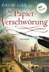 Die Papierverschwrung: Ein Fall fr Ben Weaver - Band 1: Roman (Privatdetektiv Ben Weaver) (German Edition)