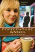 Coffeehouse Angel