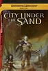 City Under the Sand: A Dark Sun Novel (Dungeons & Dragons: Dark Sun) (English Edition)