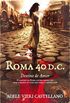 Roma 40 D.C. - Destino de Amor