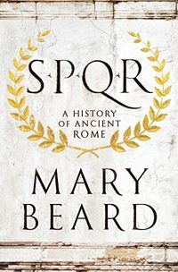 SPQR: A History of Ancient Rome (English Edition)