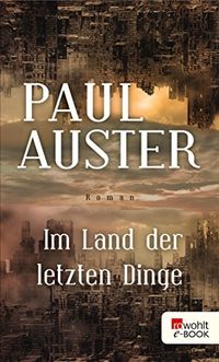 Im Land der letzten Dinge (German Edition)