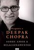 Pergunte a Deepak Chopra sobre amor e relacionamentos