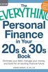 The Everything Personal Finance in Your 20s & 30s Book: Eliminate your debt, manage your money, and build for an exciting financial future (Everything) (English Edition)
