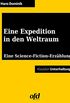 Eine Expedition in den Weltraum: Neu bearbeitete Ausgabe (German Edition)