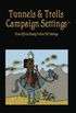 Tunnels & Trolls Campaign Settings #1: A Campaign Setting Supplement