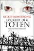 Lockruf der Toten: Bitten: Women of the Otherworld 7 (Die Otherworld-Reihe) (German Edition)