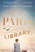 The Paris Library: the bestselling novel of courage and betrayal in Occupied Paris (English Edition)