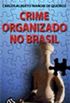 Crime Organizado no Brasil