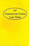 19 Concurso de Contos Luiz Vilela