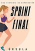 Sprint final: Una historia de superacin