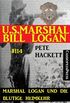 Marshal Logan und die blutige Heimkehr (U.S. Marshal Bill Logan, Band 114): Western (German Edition)