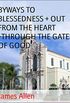 BYWAYS TO BLESSEDNESS + OUT FROM THE HEART +THROUGH THE GATES OF GOOD (English Edition)