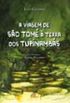 A viagem de So Tom  Terra dos Tupinambs  