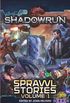 Shadowrun: Sprawl Stories: Volume One