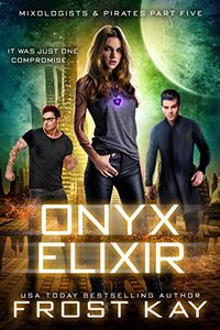 Onyx Elixir (Mixologists and Pirates Book 5) (English Edition)