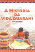 A Histria da vida guarani