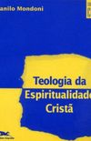 Teologia da Espiritualidade Crist