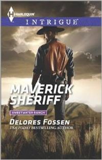 Maverick Sheriff (Harlequin Intrigue\Sweetwater Ranch)