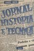 JORNAL, HISTORIA E TECNICA, V.1