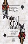 Anacrnicas - contos mgicos & trgicos