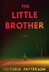 The Little Brother: A Novel (English Edition)