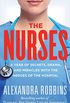 The Nurses: A Year of Secrets, Drama, and Miracles with the Heroes of the Hospital (English Edition)