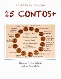 15 Contos+ Vol. II 1a. Ed.