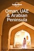 Lonely Planet Oman, UAE & Arabian Peninsula (Travel Guide) (English Edition)