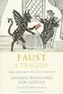 Faust - A Tragedy, Parts One and Two