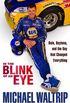 In the Blink of an Eye: Dale, Daytona, and the Day that Changed Everything (English Edition)