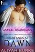 Highlands at Dawn (Astral Guardians Book 2) (English Edition)