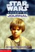 Star Wars Journals: Episode 1 #01: Anakin