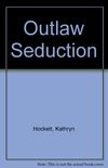 Outlaw Seduction