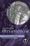 Histria da Melancolia